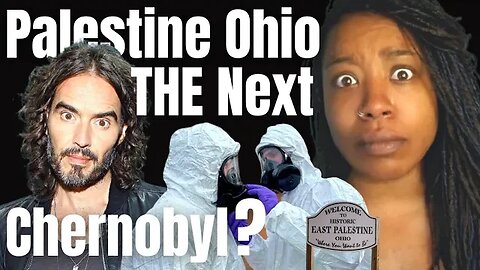 East Palestine Ohio - Worse Then We Thought - Palestine Ohio Cover Up?