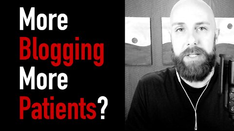 Does Blogging Help Chiropractor Get More New Patients?