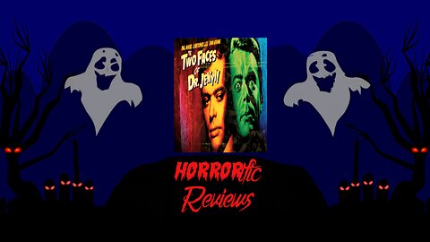 HORRORific Reviews The Two Faces of Dr Jekyll