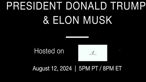 Watch Party with Donald Trump and Elon Musk