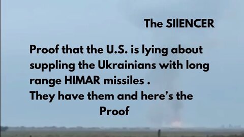 PROOF UKRAINE HAS LONG RANGE HIMAR MISSILES - U.S. IS LYING, UKRAINE COMBAT FOOTAGE PROOVES IT