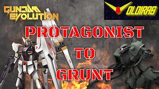 Gundam Evolution Protagonist to Grunt