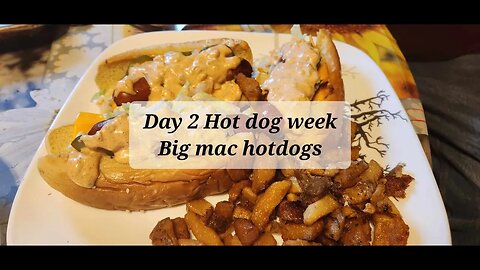 Day 2 Hotdog week Big Mac hotdogs #hotdogs