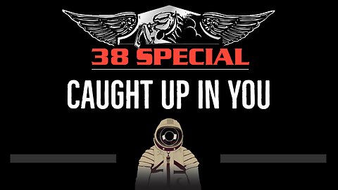 38 Special • Caught Up In You (CC) 🎤 [Karaoke] [Instrumental Lyrics]