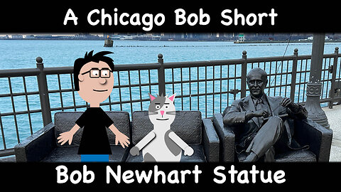 The Bob Newhart Statue at Navy Pier