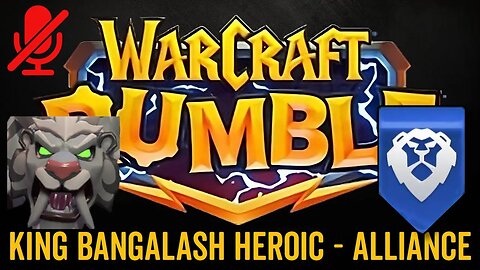 WarCraft Rumble - King Bangalash Heroic - Alliance