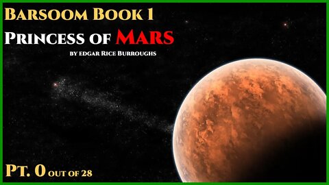 The Princess of Mars Pt.0 of 28 | Hfy | Humans are space Orcs | John Carter | Barsoom |