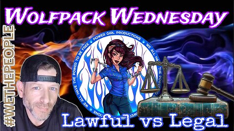 The Wolfpack EXPLORES the Difference Between What Is Lawful & What Is Legal