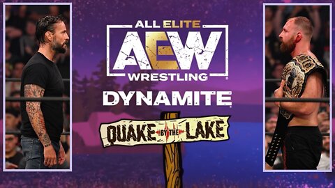 CM PUNK Returns, Trios Tournament Bracket Revealed, OMEGA Return? : AEW DYNAMITE QUAKE BY THE LAKE