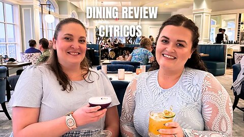 DINING REVIEW: CITRICOS AT DISNEY'S GRAND FLORIDIAN