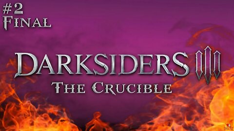 [RLS] Darksiders 3 - The Crucible #2 Final
