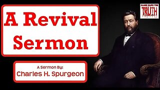 A Revival Sermon | Charles Spurgeon Sermon