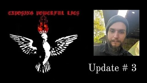 Exposing Powerful Lies Update # 3!