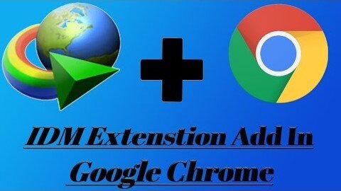 How to Add IDM Extension to Google Chrome Browser Manually