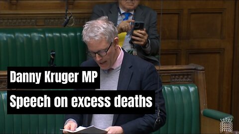 Danny Kruger MP - Speech on Excess Deaths - 18 April 2024