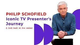Phillip Schofield: The Journey of an Iconic English TV Presenter
