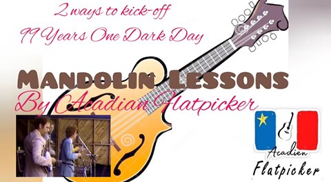 Mandolin Lesson - 2 ways to kick-off 99 Years One Dark Day
