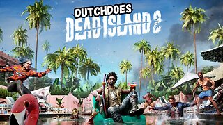 Let's Play some #DeadIsland2