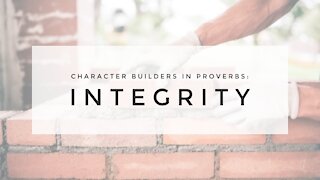 2.3.21 Wednesday Lesson: Integrity