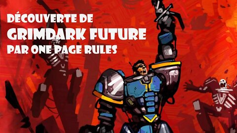 Découverte de GrimDark Future par OPR