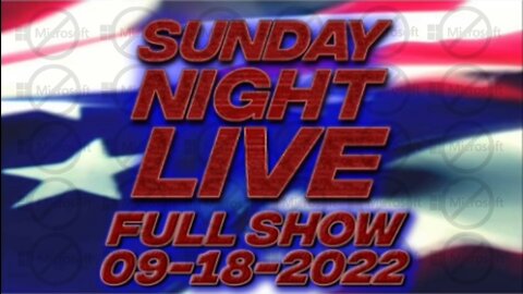 Sunday Night Live 9/18/22