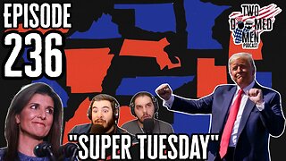 Episode 236 "Super Tuesday"