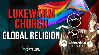 Lukewarm Church: Global Religion