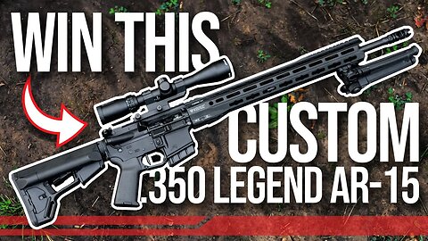 Win This Custom Built .350 Legend Hunting Rifle!