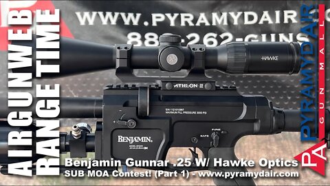 AIRGUN RANGE TIME - Benjamin Gunnar .25 - Can it shoot Sub MOA for PyramydAir's Sub MOA Contest?