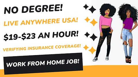 Verifying Insurance Coverage Work From Home Job No Degree $19-$23 An Hour Online Job No Degree