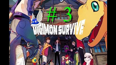 DIGIMON SURVIVE # 3 "The Abandoned School"