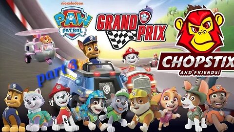 Chopstix and Friends! PAW Patrol Grand Prix - part 3! #chopstixandfriends #pawpatrol #gaming