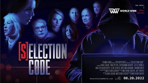 Voter Fraud - SELECTION CODE: The Movie 2022