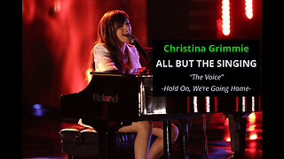 Christina Grimmie - All but The Singing - Hold On, We're Going Home - The Voice