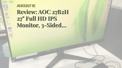 Review: AOC 27B2H 27" Full HD IPS Monitor, 3-Sided Frameless & Ultra Slim Design, HDMI and VGA...