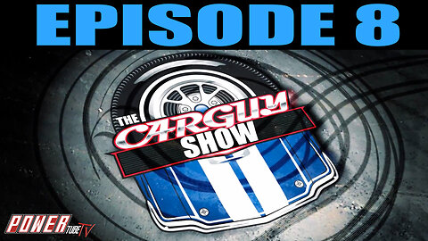 The Car Guy Show Episode 8