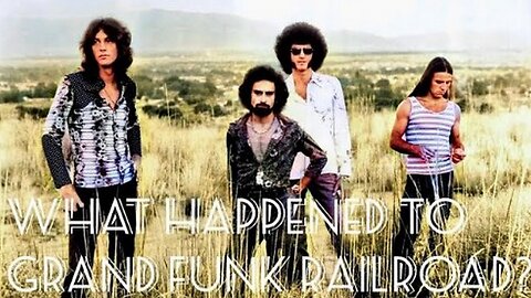 GRAND FUNK RAILROAD