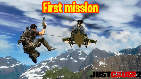 first mission | just cause 2