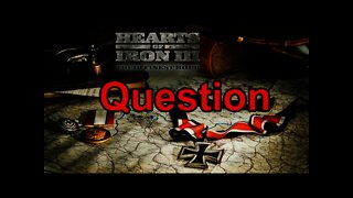 Hearts of Iron 3: Black ICE 10.33 - Question