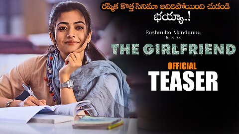 Rashmika The Girlfriend Movie Official 4k Teaser