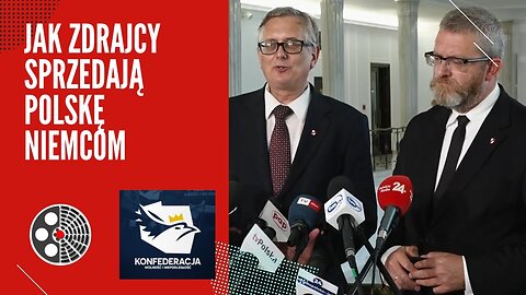 Grzegorz Braun : Jak polskojęzyczni zdrajcy sprzedają Polskę Niemcom (03.07.2024)