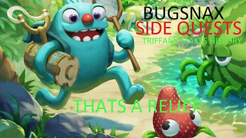 Bugsnax Side Quest Triffany Thats a Relief