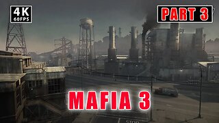 MAFIA 3 Gameplay Walkthrough Part 3 [1080P 60FPS PC] - No Commentary