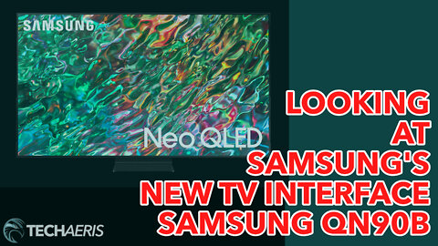 A Look At The 65″ 4K Samsung QN90B Neo-QLED TV User Interface