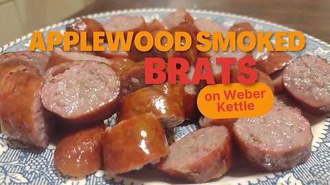How To Make Applewood Smoked Brats on Weber Kettle | Clumsy Dog BBQ