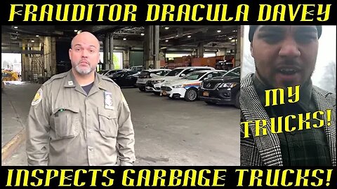 Frauditor Dracula Davey Inspects Garbage Trucks for GOVT Transparency!