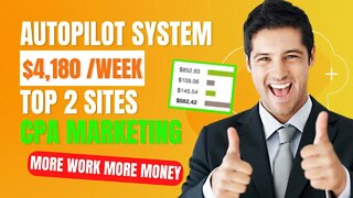 ($4180 /W) Autopilot Passive Income System, Make Money Online, CPA Marketing, Earning
