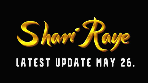 Shariraye Latest Update 5.26.2Q24 - NESARA/ GESARA
