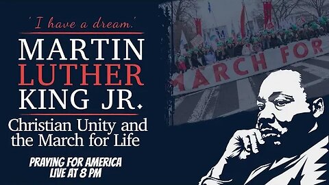Praying for America LIVE - Dr. King, Christian Unity, and the March for Life