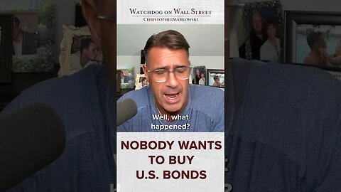 Nobody Wants to Buy U.S. Bonds